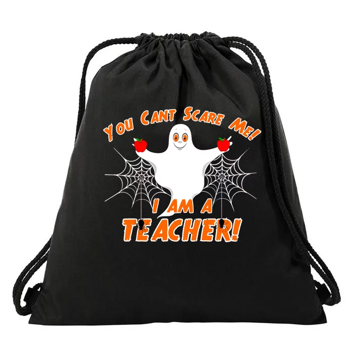 You Can't Scare Me I'm a Teacher Halloween Ghost Spiders Drawstring Bag