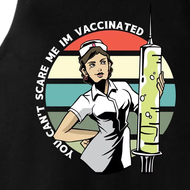 You Can't Scare Me I'm Vaccinated Nurse Ladies Tri-Blend Wicking Tank