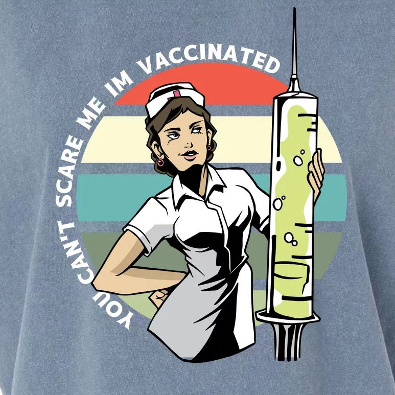 You Can't Scare Me I'm Vaccinated Nurse Garment-Dyed Women's Muscle Tee