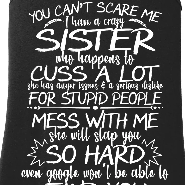 You Can't Scare Me, My Sister Is Crazy Ladies Essential Tank