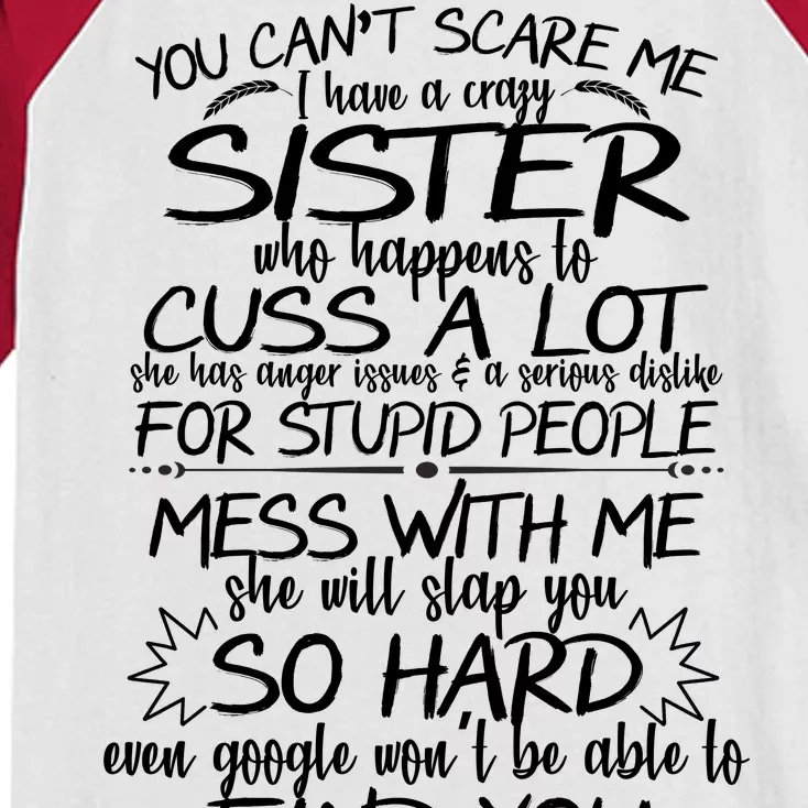 You Can't Scare Me, My Sister Is Crazy Kids Colorblock Raglan Jersey