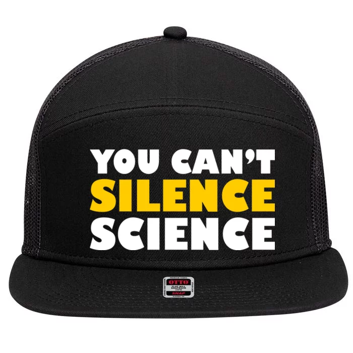 You Can't Silence Science! Resist Protest 7 Panel Mesh Trucker Snapback Hat