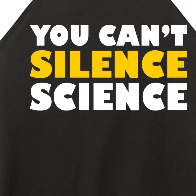 You Can't Silence Science! Resist Protest Women’s Perfect Tri Rocker Tank