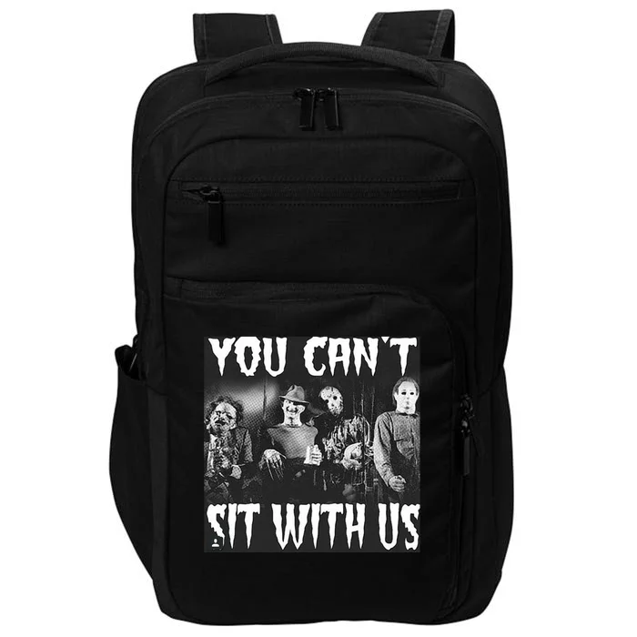 You Can't Sit With Us Classic Horror Villains Impact Tech Backpack