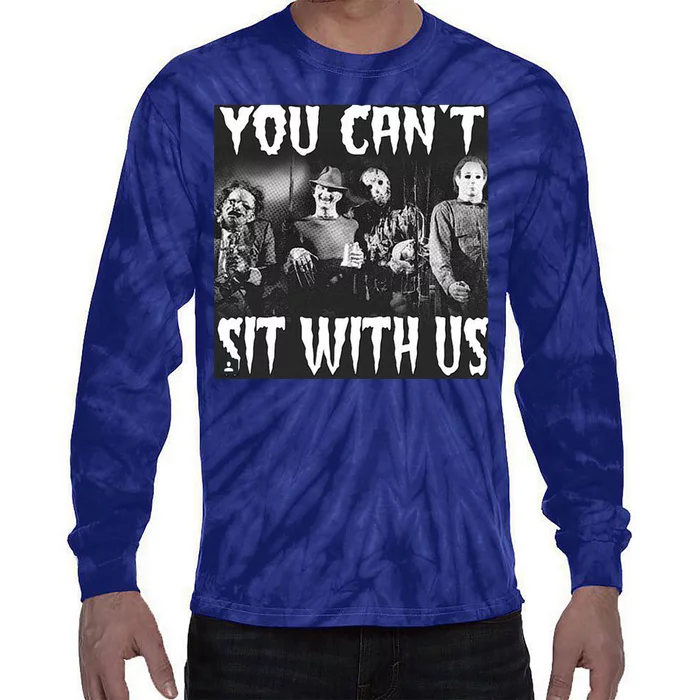 You Can't Sit With Us Classic Horror Villains Tie-Dye Long Sleeve Shirt