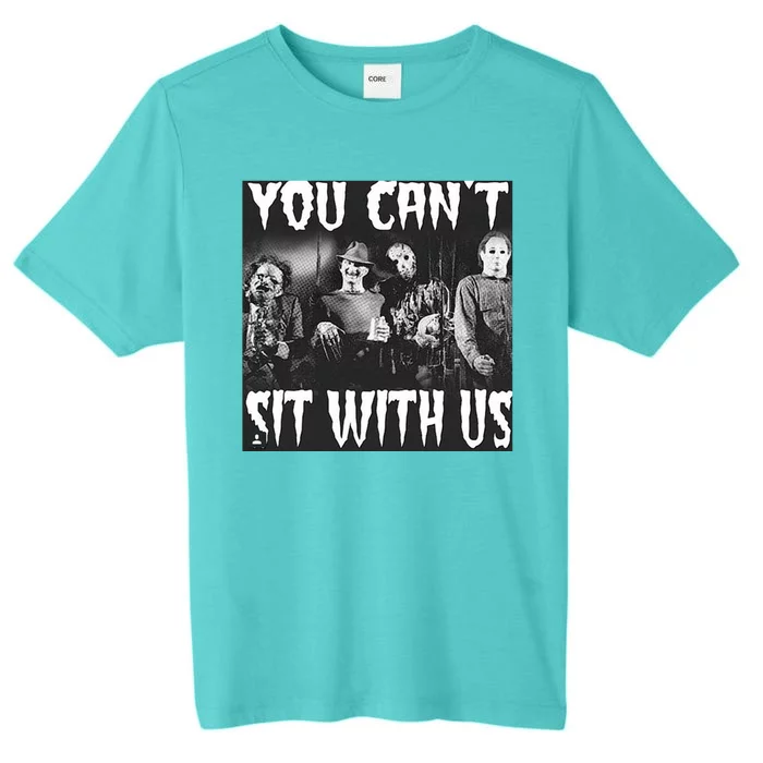 You Can't Sit With Us Classic Horror Villains ChromaSoft Performance T-Shirt