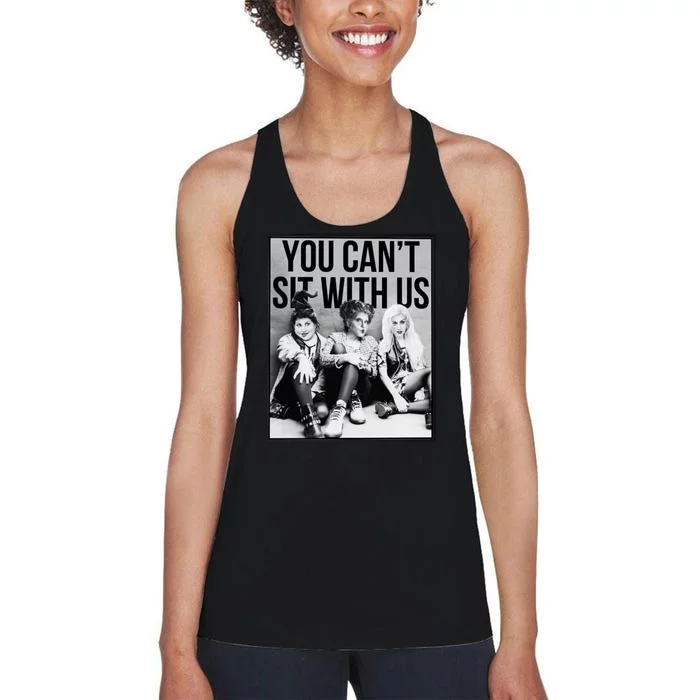 You Can't Sit With Us Funny Witch Movie Women's Racerback Tank