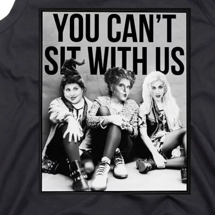 You Can't Sit With Us Funny Witch Movie Tank Top