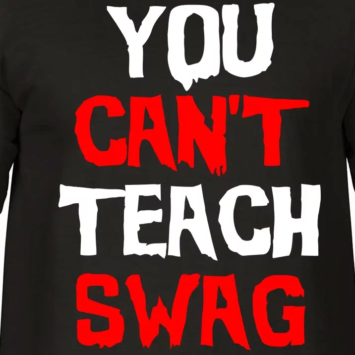 You Can't Teach Swag Comfort Colors T-Shirt