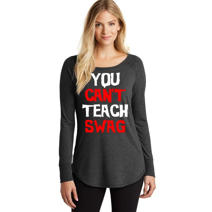 You Can't Teach Swag Women's Perfect Tri Tunic Long Sleeve Shirt