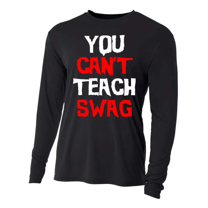 You Can't Teach Swag Cooling Performance Long Sleeve Crew