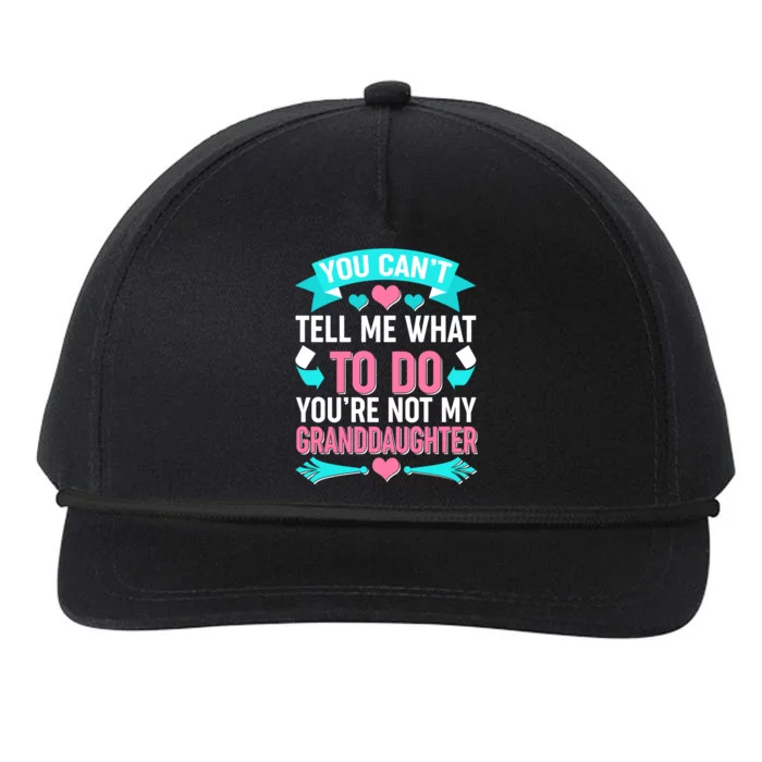 You Can't Tell Me What To Do Granddaughter Snapback Five-Panel Rope Hat