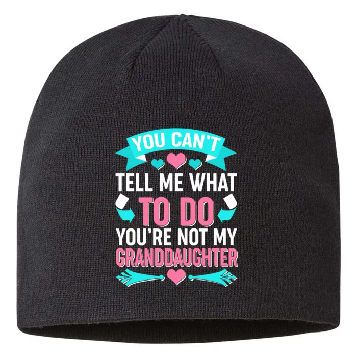 You Can't Tell Me What To Do Granddaughter 8 1/2in Sustainable Knit Beanie