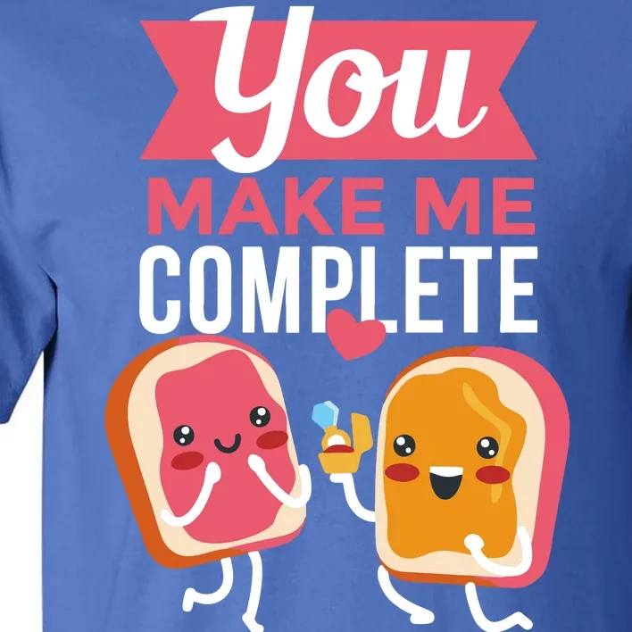 You Complete Me Peanut Butter Jelly Tall T-Shirt