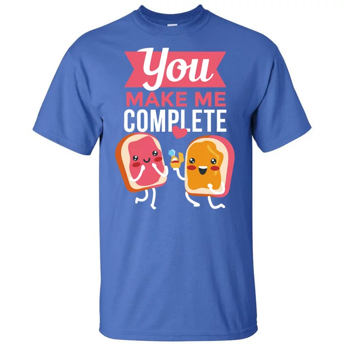 You Complete Me Peanut Butter Jelly Tall T-Shirt