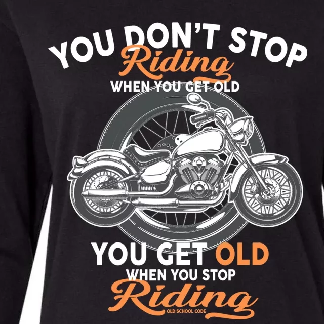 You Don't Get Old When You Stop Riding Womens Cotton Relaxed Long Sleeve T-Shirt