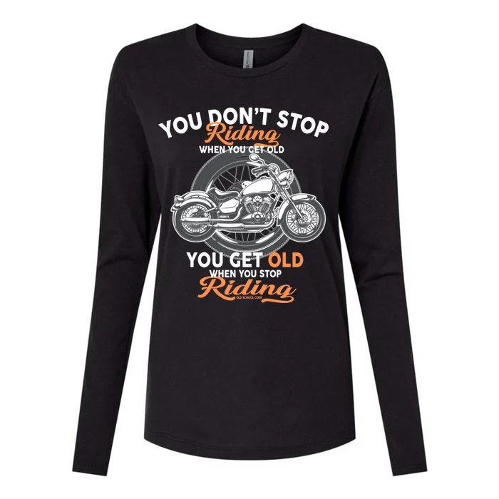 You Don't Get Old When You Stop Riding Womens Cotton Relaxed Long Sleeve T-Shirt