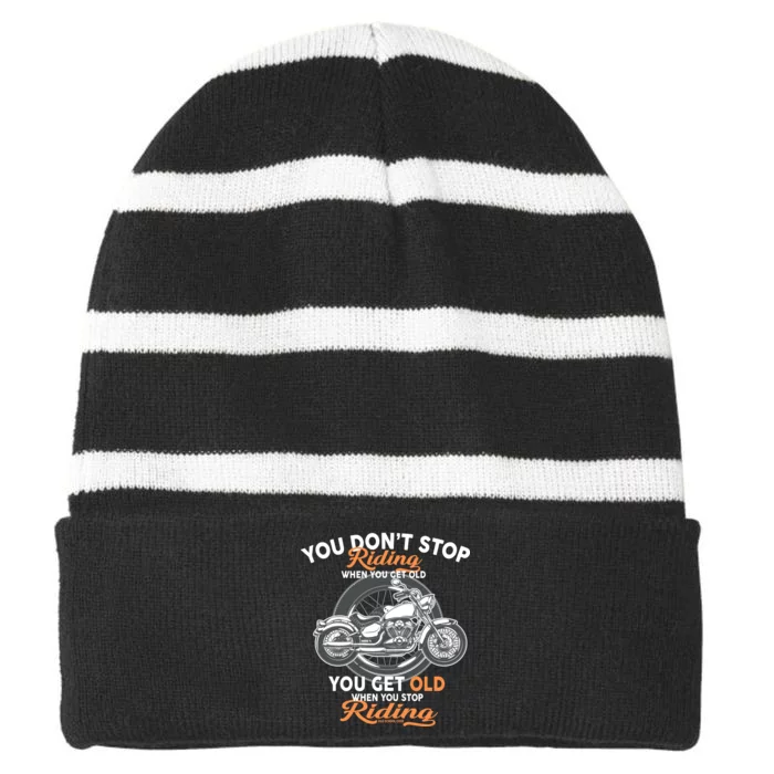 You Don't Get Old When You Stop Riding Striped Beanie with Solid Band