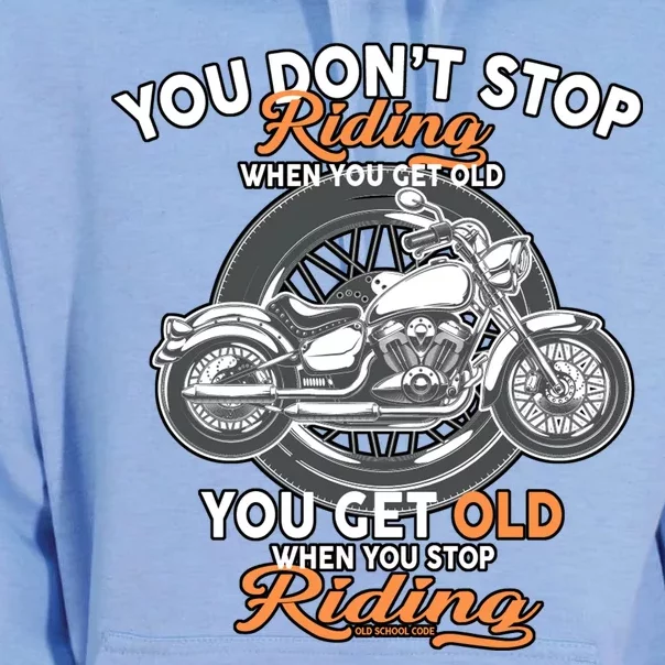 You Don't Get Old When You Stop Riding Unisex Surf Hoodie