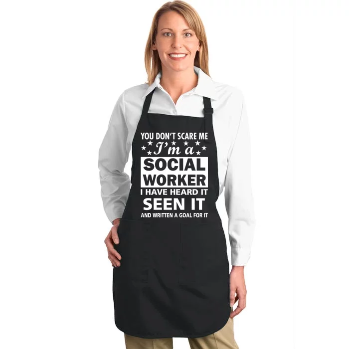 You Don't Scare Me Social Worker Full-Length Apron With Pocket