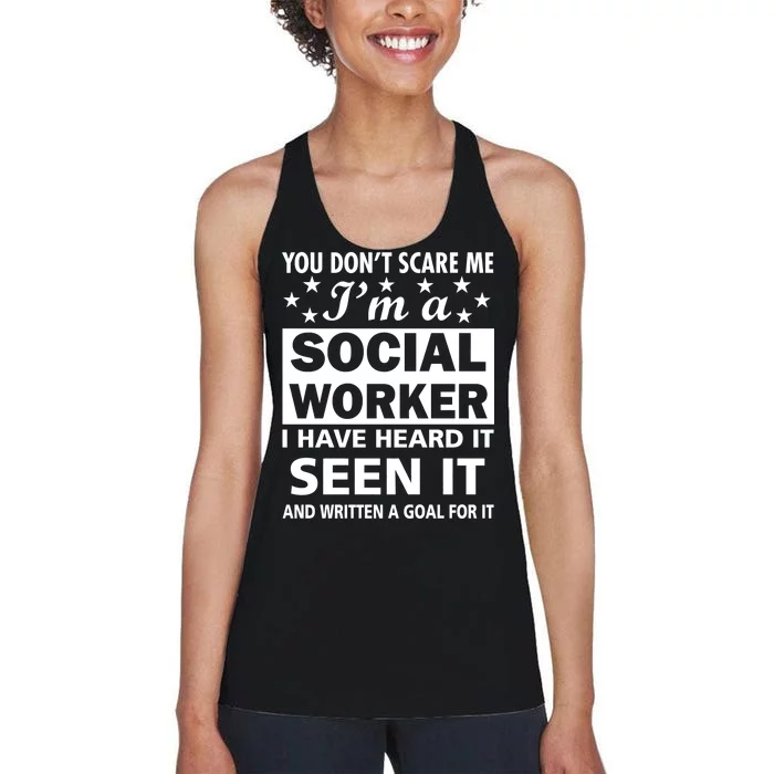 You Don't Scare Me Social Worker Women's Racerback Tank