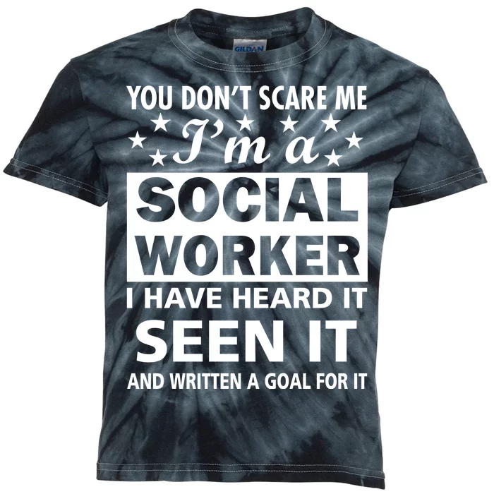 You Don't Scare Me Social Worker Kids Tie-Dye T-Shirt