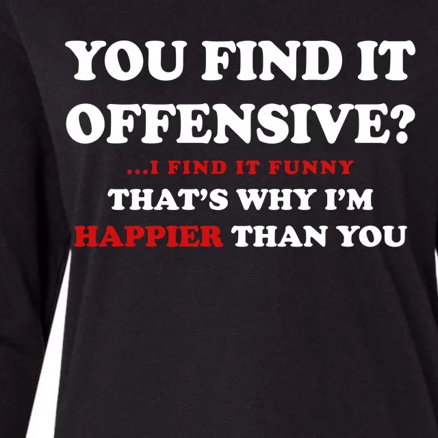 You Find It Offensive? I Find It Funny Womens Cotton Relaxed Long Sleeve T-Shirt