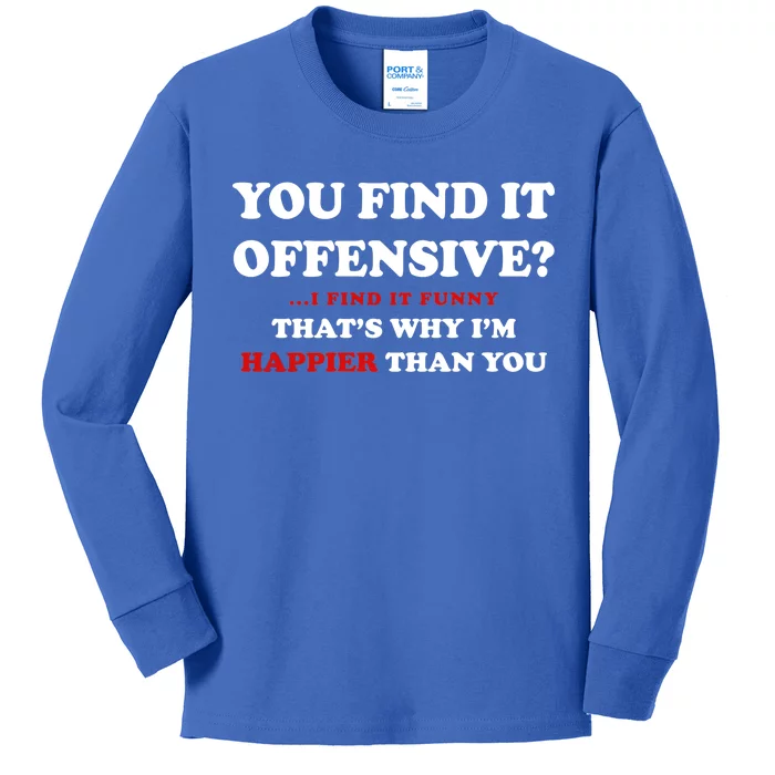 You Find It Offensive? I Find It Funny Kids Long Sleeve Shirt