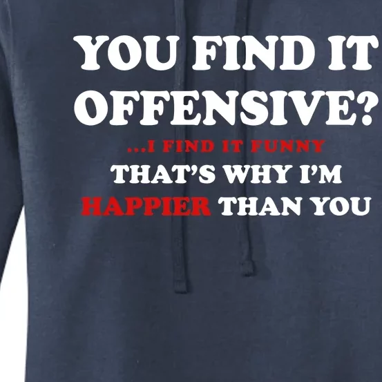 You Find It Offensive? I Find It Funny Women's Pullover Hoodie