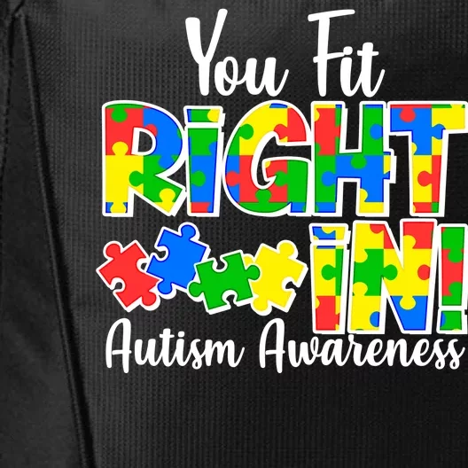 You Fit Right In Autism Awareness City Backpack