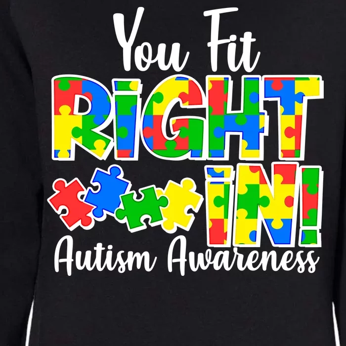 You Fit Right In Autism Awareness Womens California Wash Sweatshirt