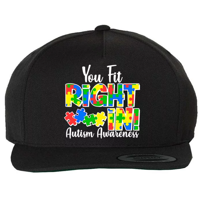 You Fit Right In Autism Awareness Wool Snapback Cap