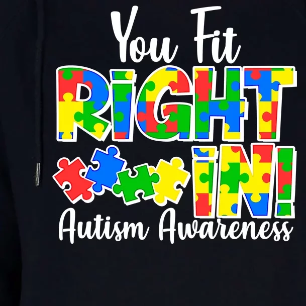 You Fit Right In Autism Awareness Womens Funnel Neck Pullover Hood