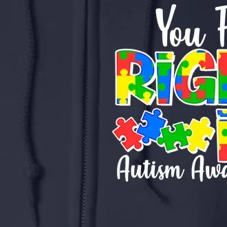 You Fit Right In Autism Awareness Full Zip Hoodie