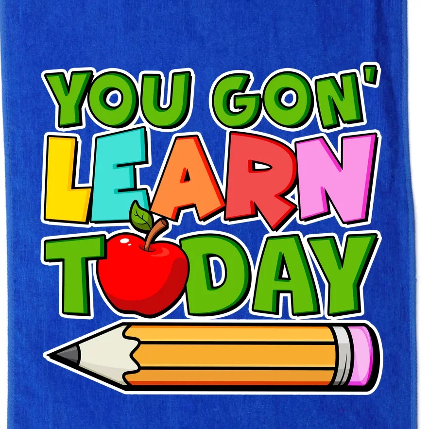 You Gon' Learn Today School Teacher Platinum Collection Golf Towel