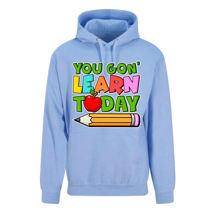 You Gon' Learn Today School Teacher Unisex Surf Hoodie