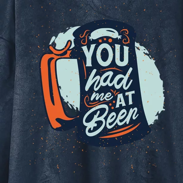 You Had Me At Beer Hooded Wearable Blanket