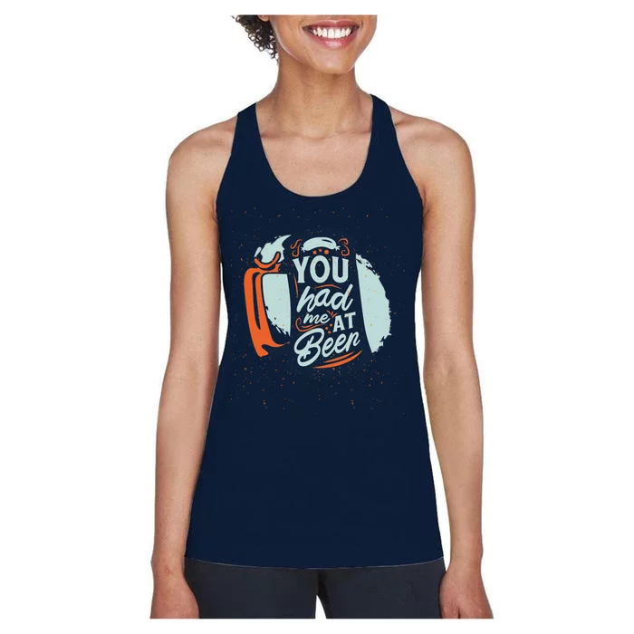 You Had Me At Beer Women's Racerback Tank