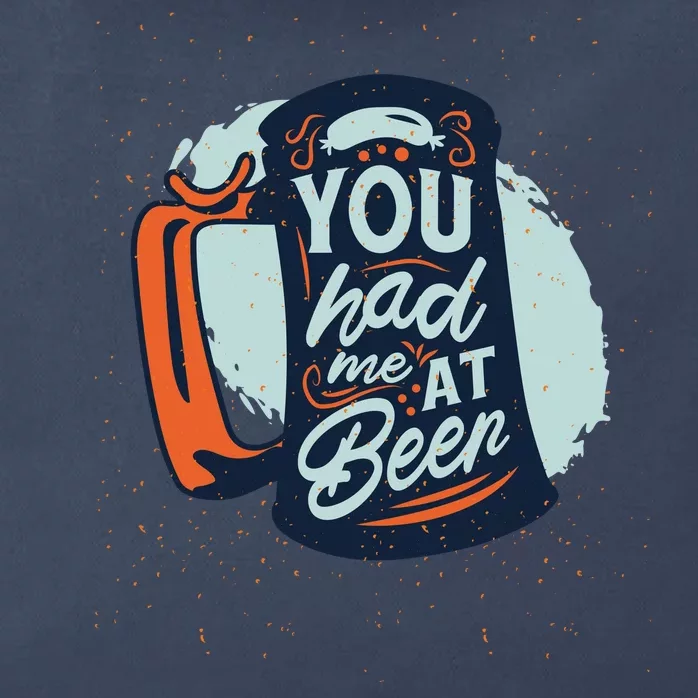 You Had Me At Beer Zip Tote Bag