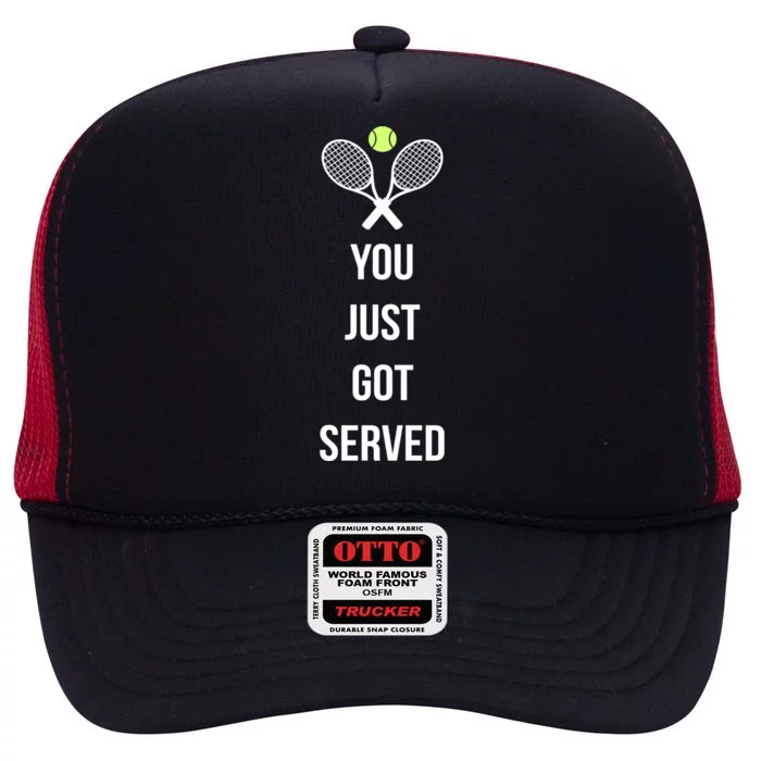 You Just Got Served High Crown Mesh Trucker Hat