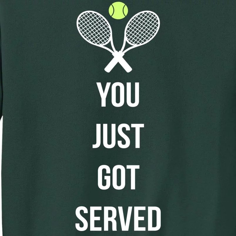 You Just Got Served Sweatshirt