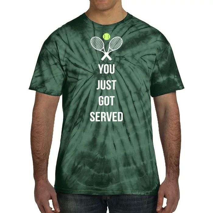 You Just Got Served Tie-Dye T-Shirt