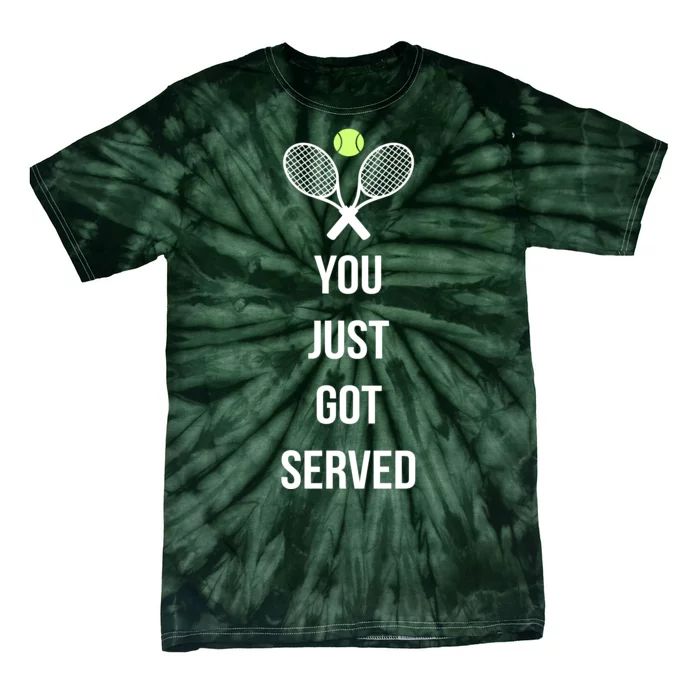 You Just Got Served Tie-Dye T-Shirt