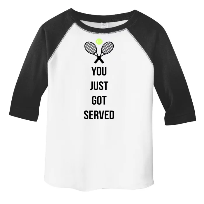 You Just Got Served Toddler Fine Jersey T-Shirt