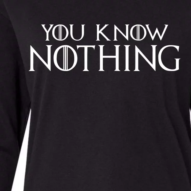 You Know Nothing Womens Cotton Relaxed Long Sleeve T-Shirt