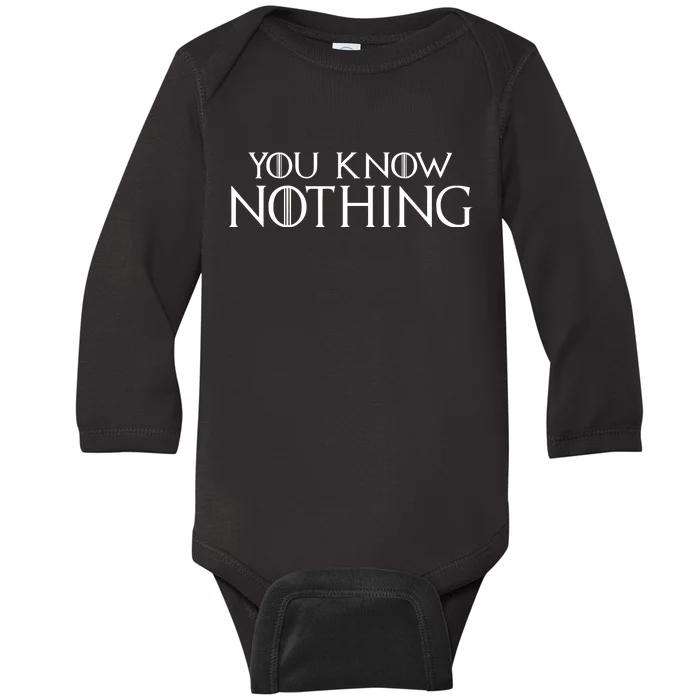 You Know Nothing Baby Long Sleeve Bodysuit