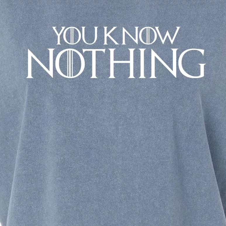 You Know Nothing GOT Garment-Dyed Women's Muscle Tee