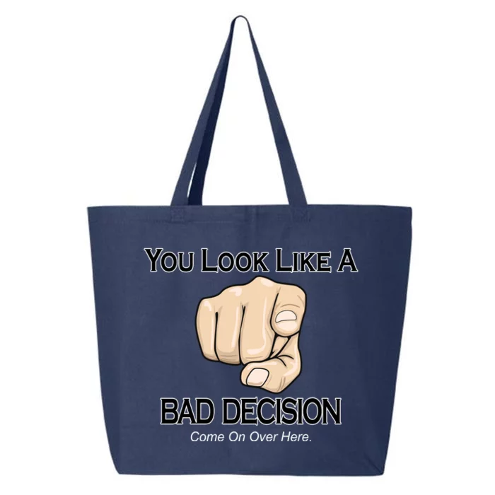 You Look Like A Bad Decision Funny 25L Jumbo Tote