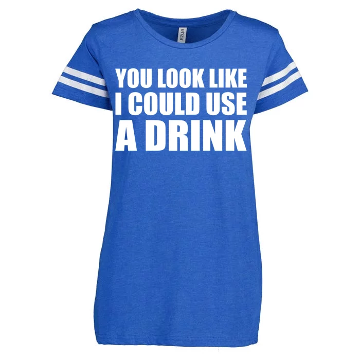 You Look Like I Can Use A Drink Enza Ladies Jersey Football T-Shirt