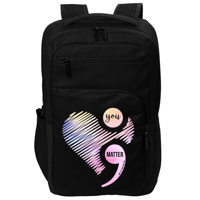 You Matter Don't Let Your Story End Semicolon Impact Tech Backpack